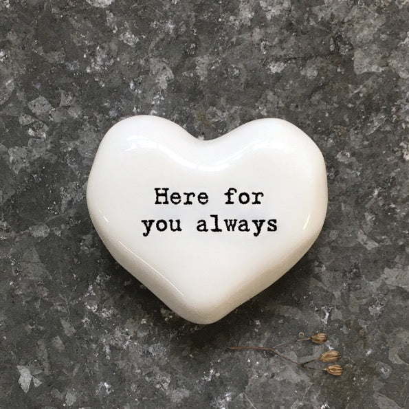 Here For You Always Pebble - White