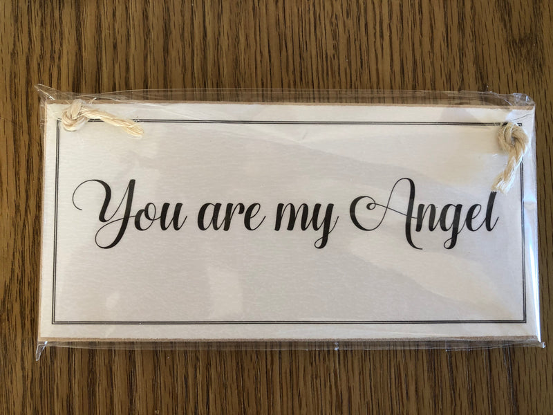 Handmade You Are My Angel Sign